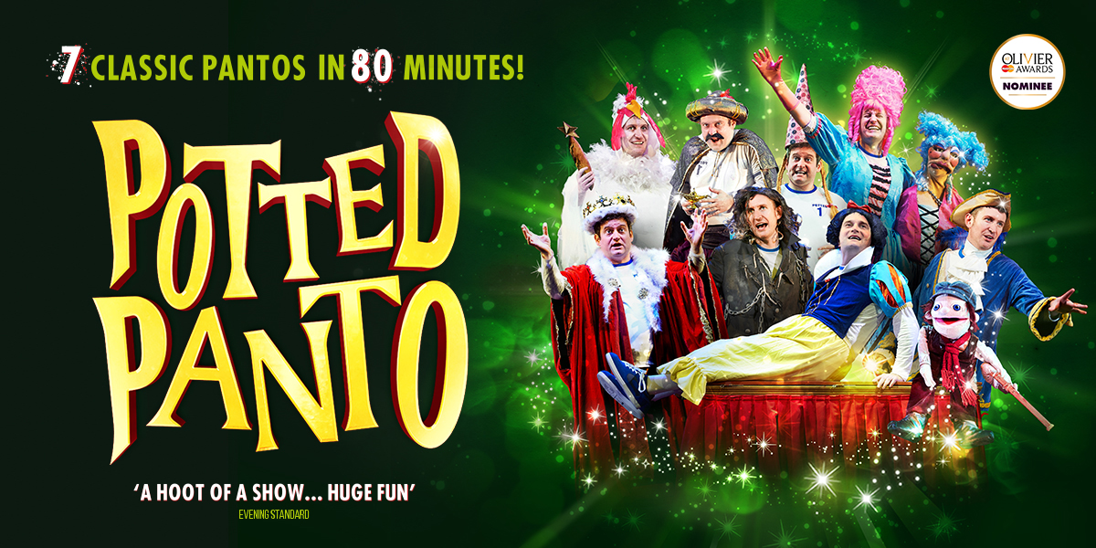 The background is green. On the left it reads 'Potted Panto' on the right is an image of the company of Potted Panto dressed as various pantomine characters.