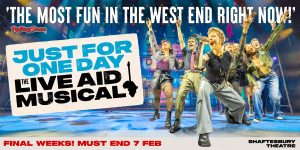 Just For One Day – The Live Aid Musical